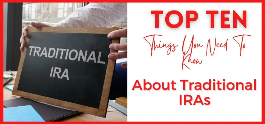 10 Things You Need to Know About Traditional IRAs