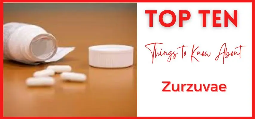 Top 10 Things to Know About Zurzuvae, the New Fast-Acting Pill for Postpartum Depression