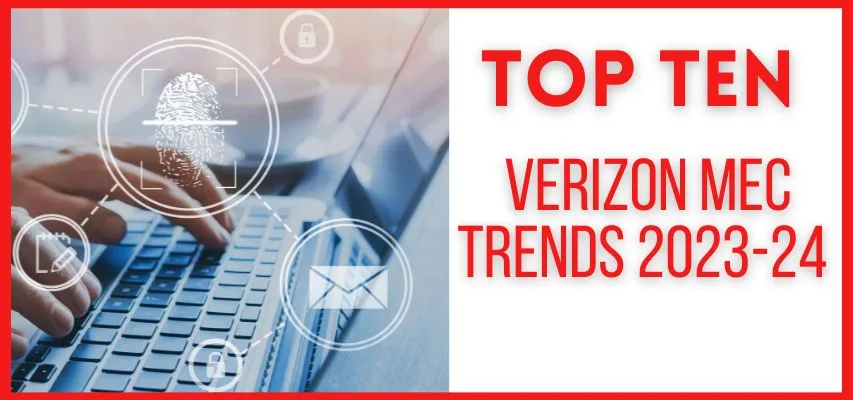 Top 10 Verizon Mec Trends 2023-24