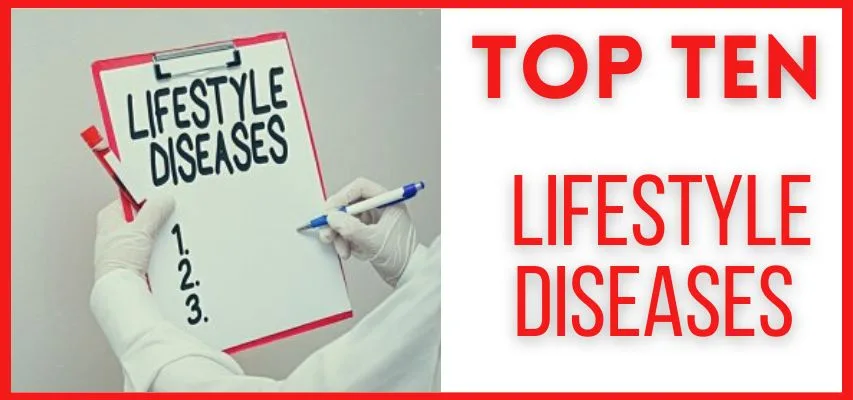 Top 10 Lifestyle Diseases