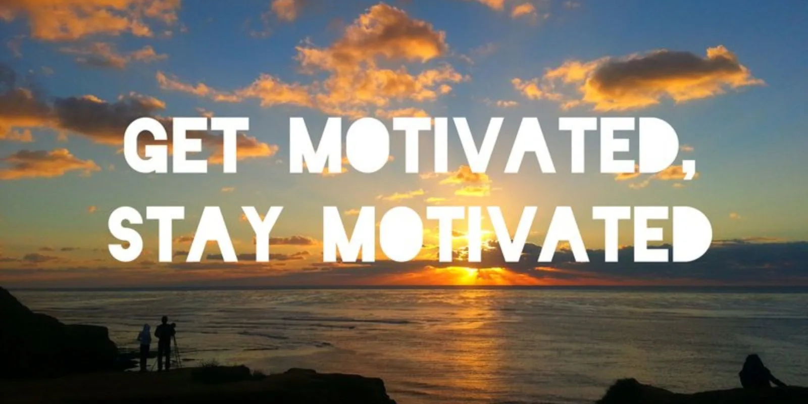 Ten Ways To Stay Motivated