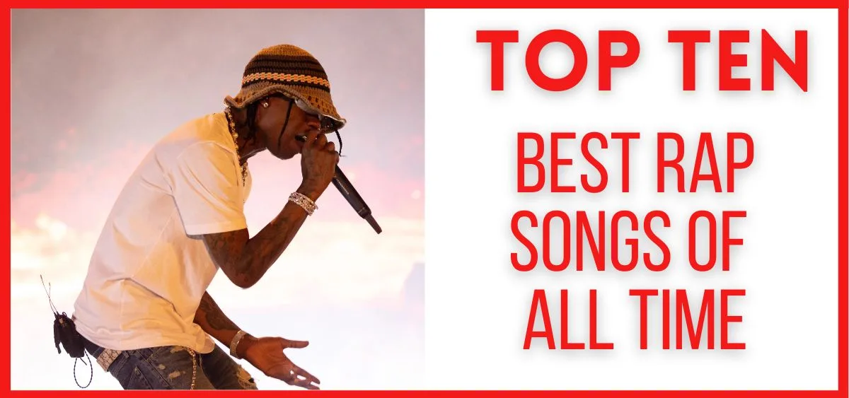 10 Best Rap Songs Of All Time