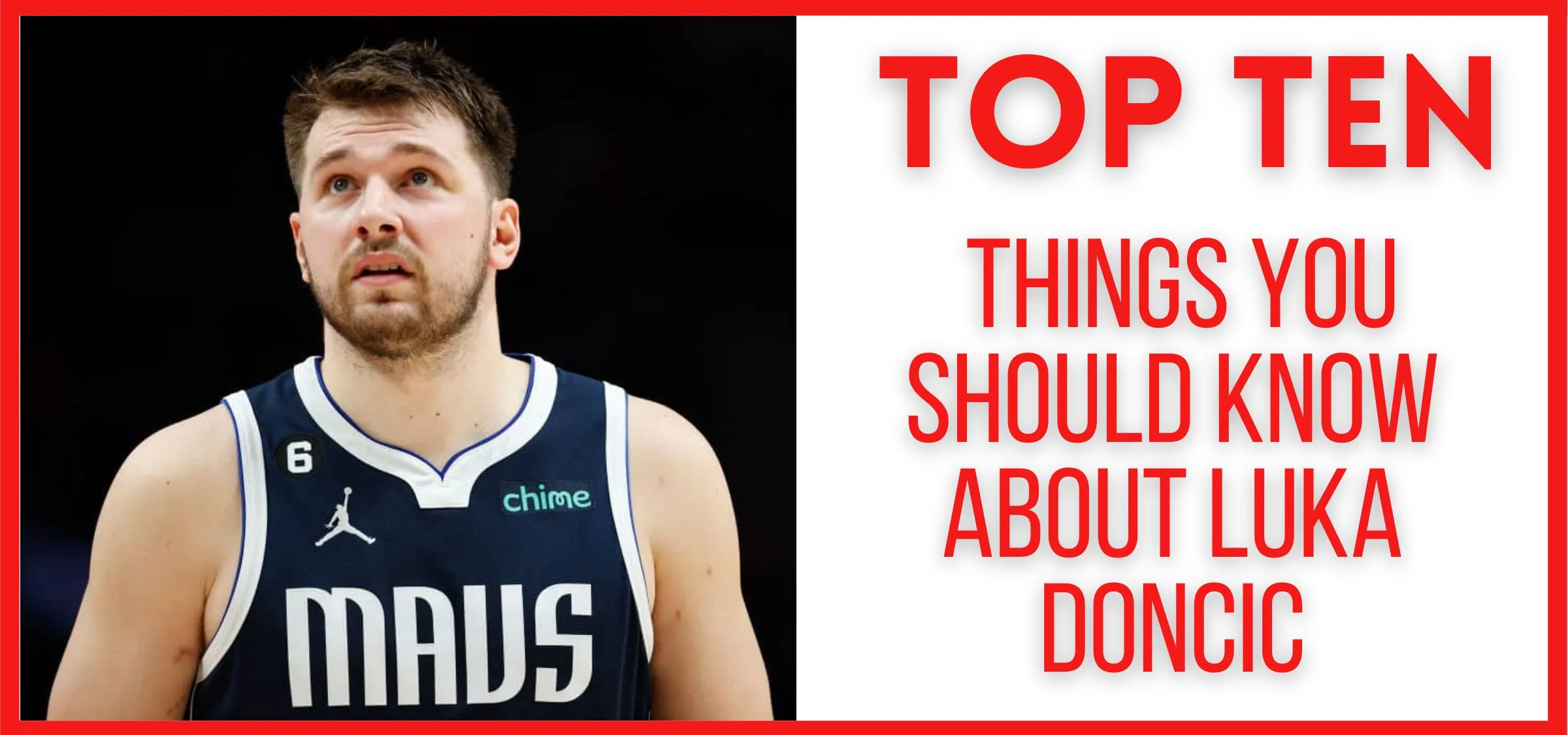 Top Ten Things You Should Know About Luka Doncic