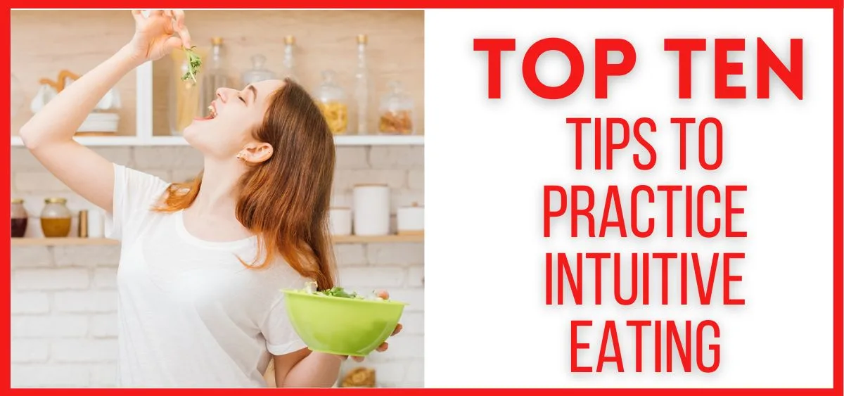 Top Ten Tips to Practice Intuitive Eating