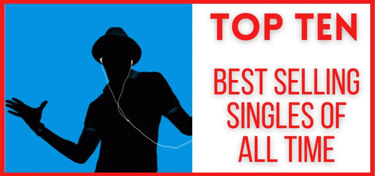 top-10-best-selling-singles-of-all-time