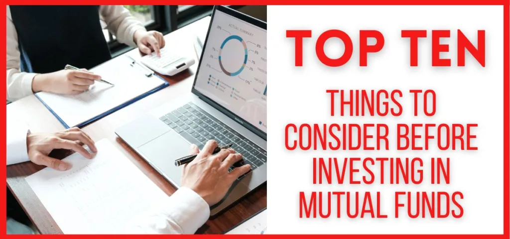 Top Ten Things to Consider Before Investing in Mutual Funds