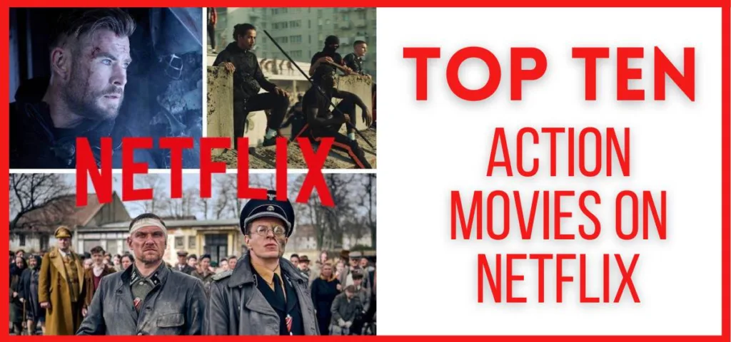 Top 10 Action Movies on Netflix