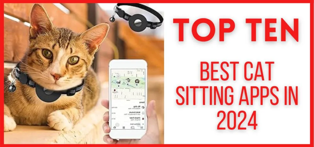 Top 10 Best Cat-Sitting Apps in 2024