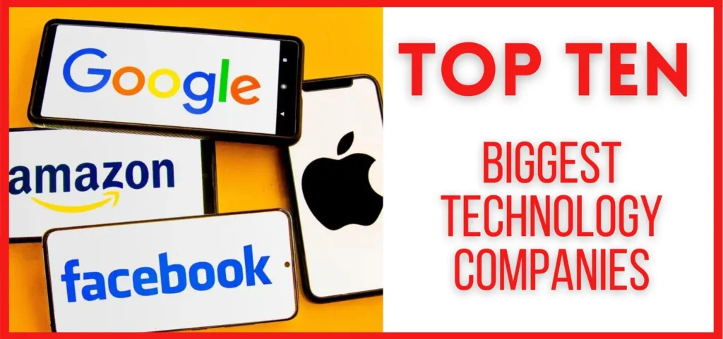 Top 10 Biggest Technology Companies in 2024