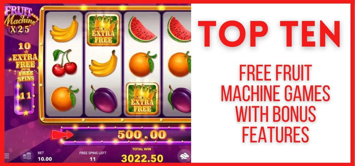 Top 10 Free Fruit Machine Games with Bonus Features