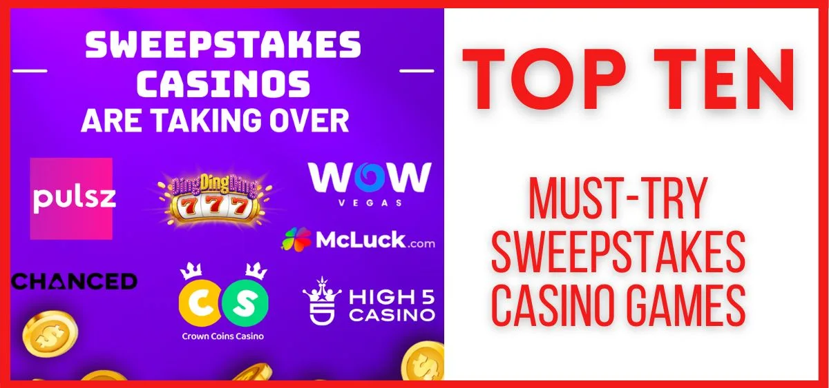 Top 10 Must-Try Sweepstakes Casino Games in 2024